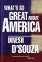 Dinesh D'Douza: What's great about America